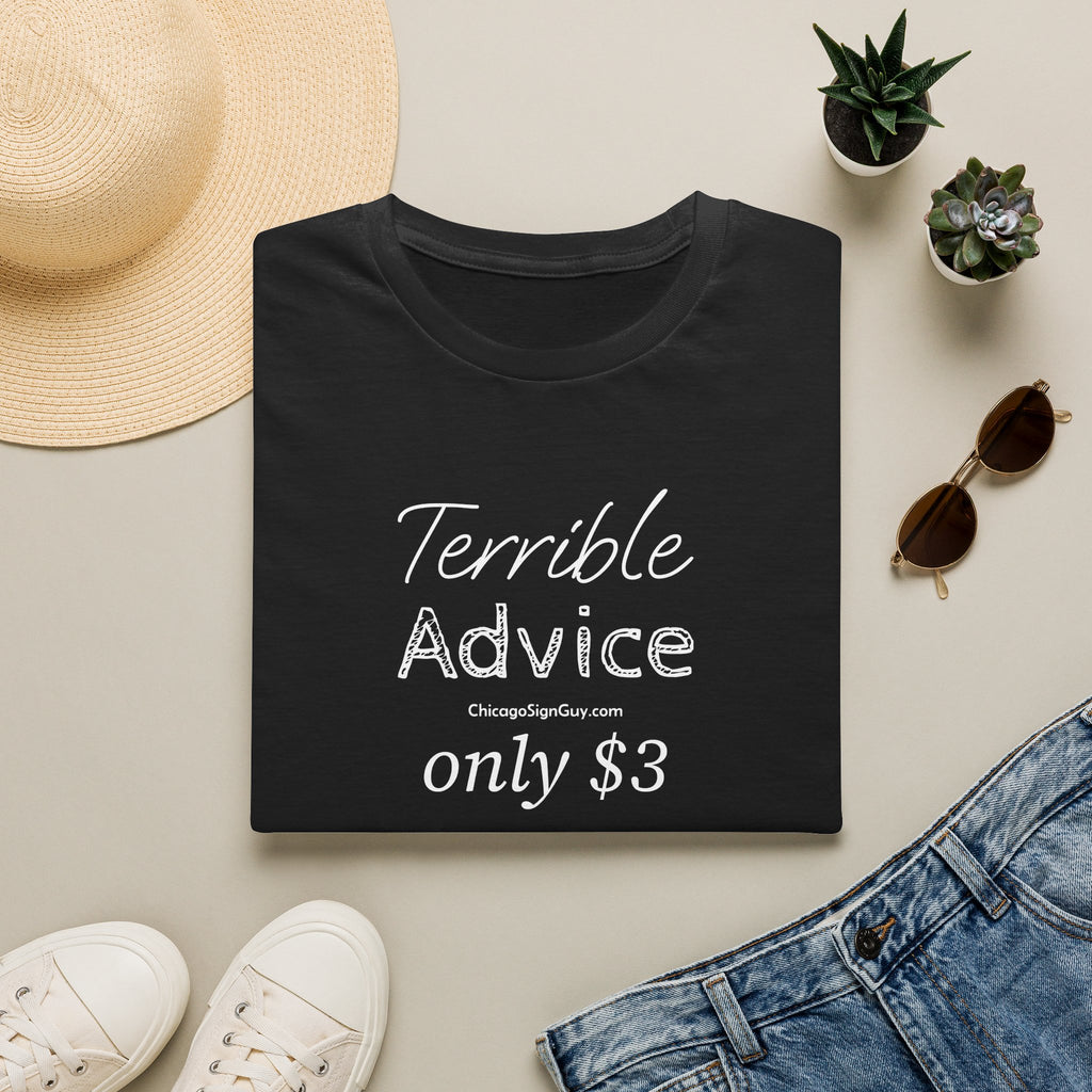 "Terrible Advice only $3" Unisex Softstyle T-Shirt