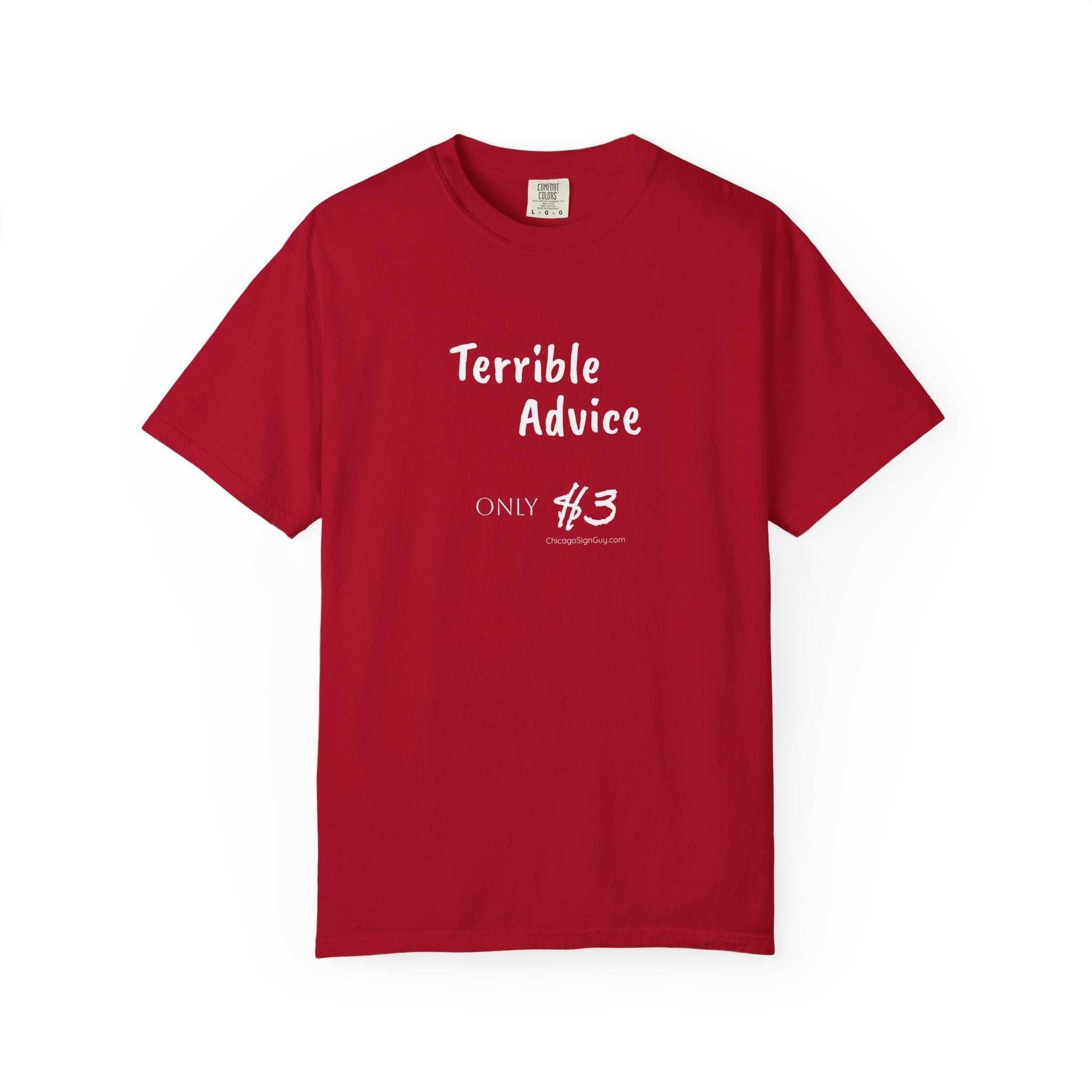 Terrible Advice T-Shirt