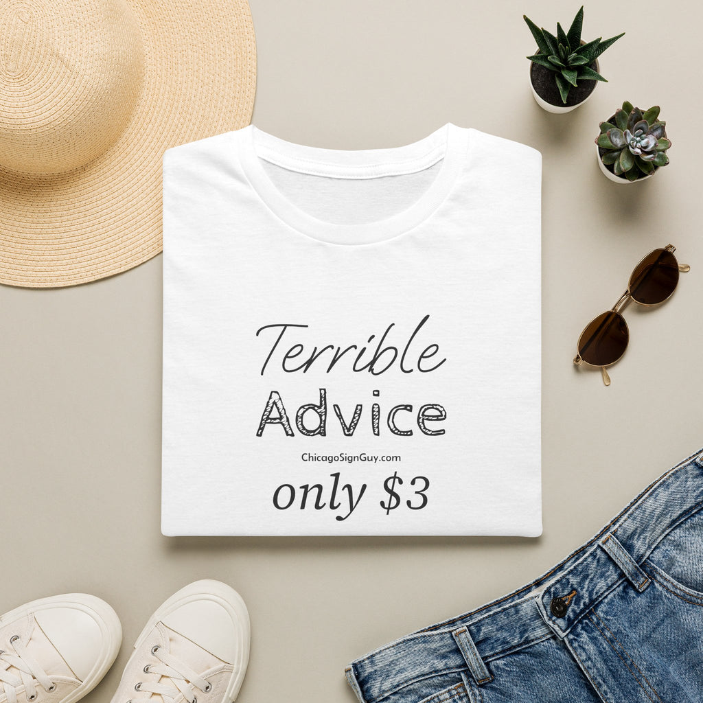 "Terrible Advice only $3" Unisex Softstyle T-Shirt