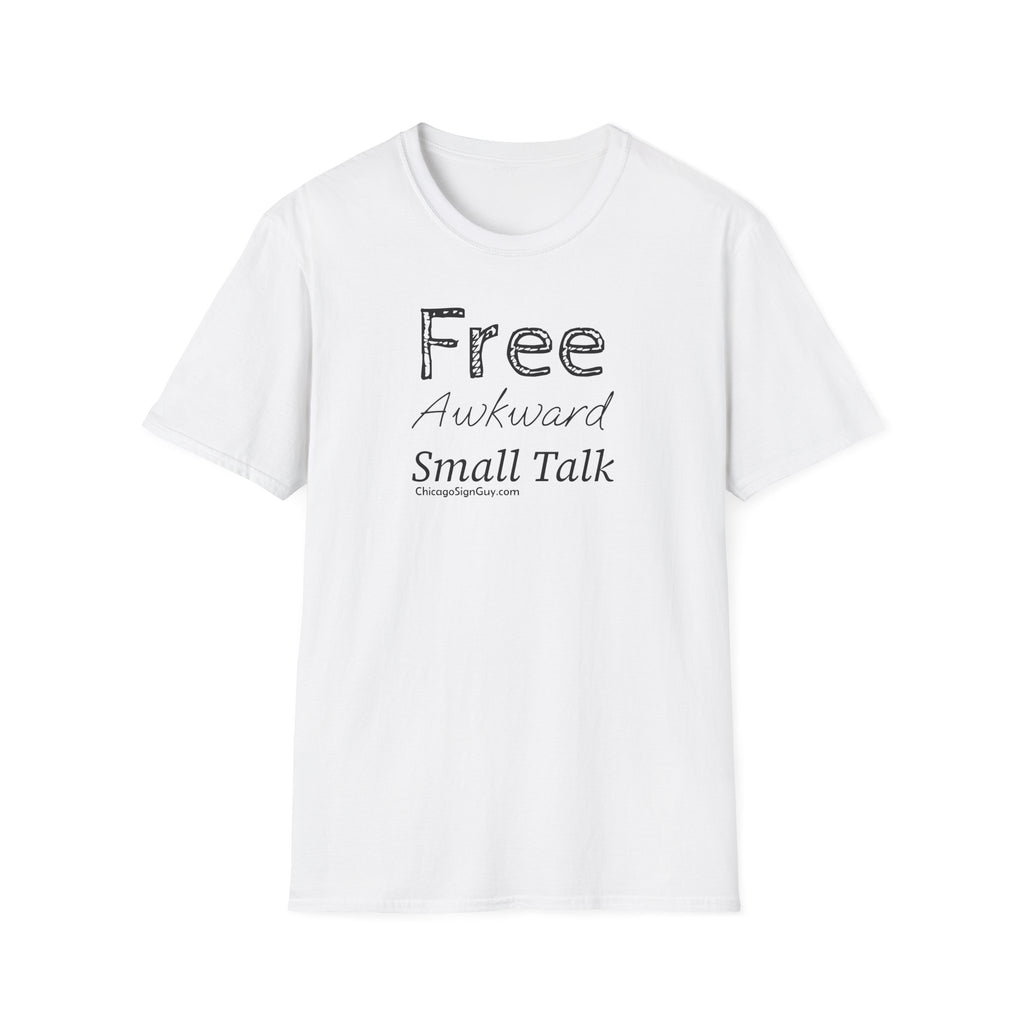 "Free Awkward Smalltalk" Unisex Softstyle T-Shirt