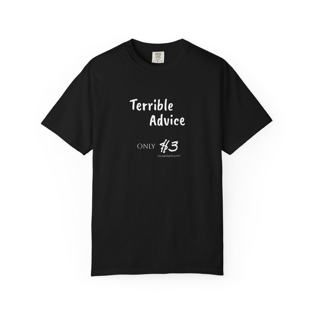 Terrible Advice T-Shirt