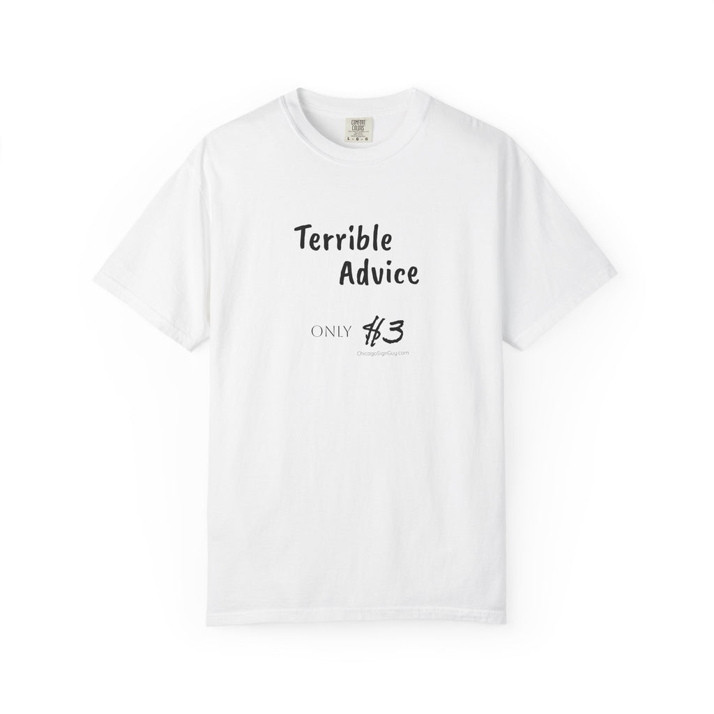 Terrible Advice T-Shirt