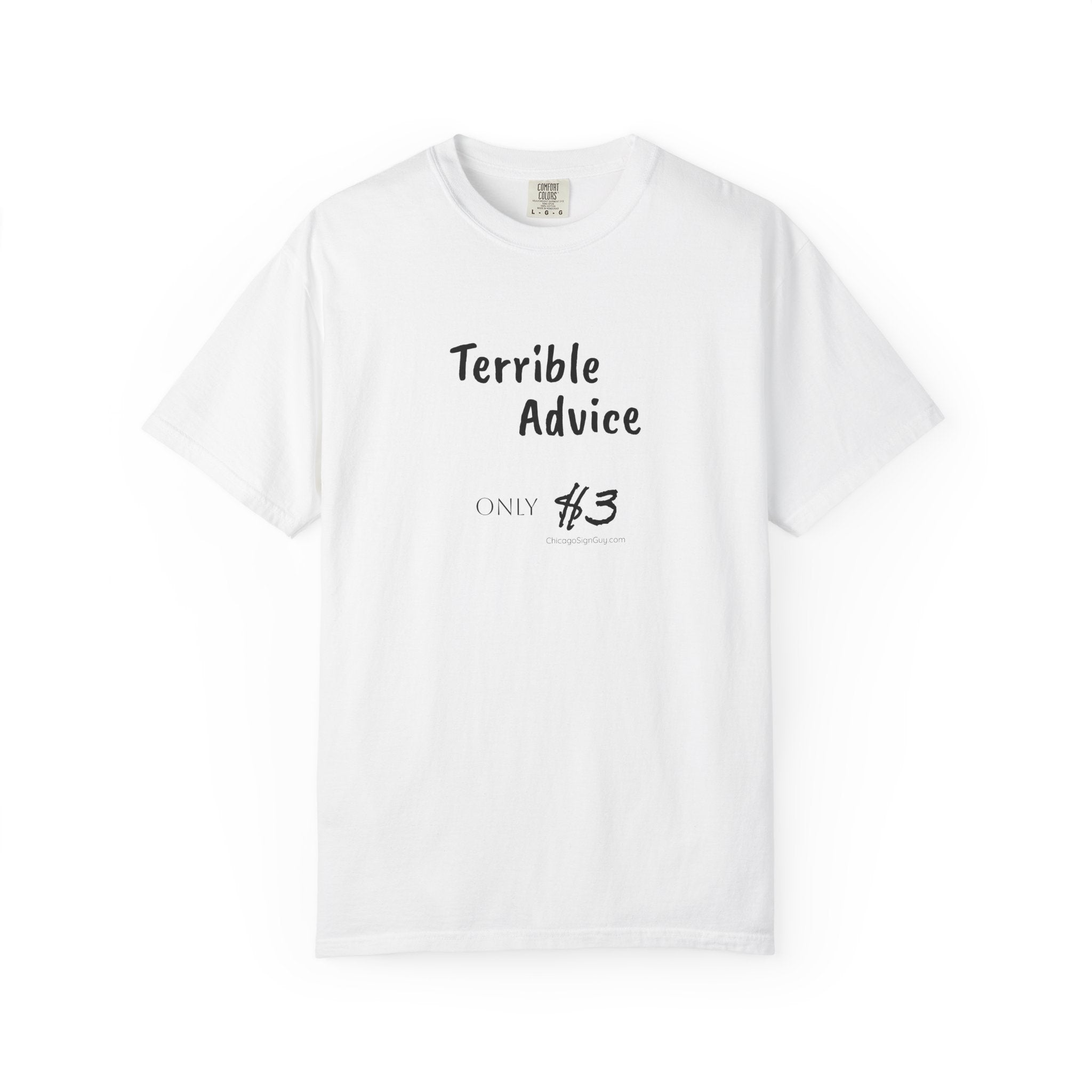Terrible Advice T-Shirt